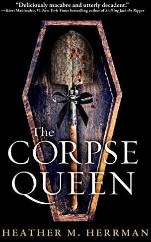Herrman, Heather M. - The Corpse Queen - Preis vom 09.10.2026 07:28:09 h