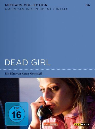 Karen Moncrieff - Dead Girl - Arthaus Collection American Independent Cinema - Preis vom 13.10.2026 11:25:28 h
