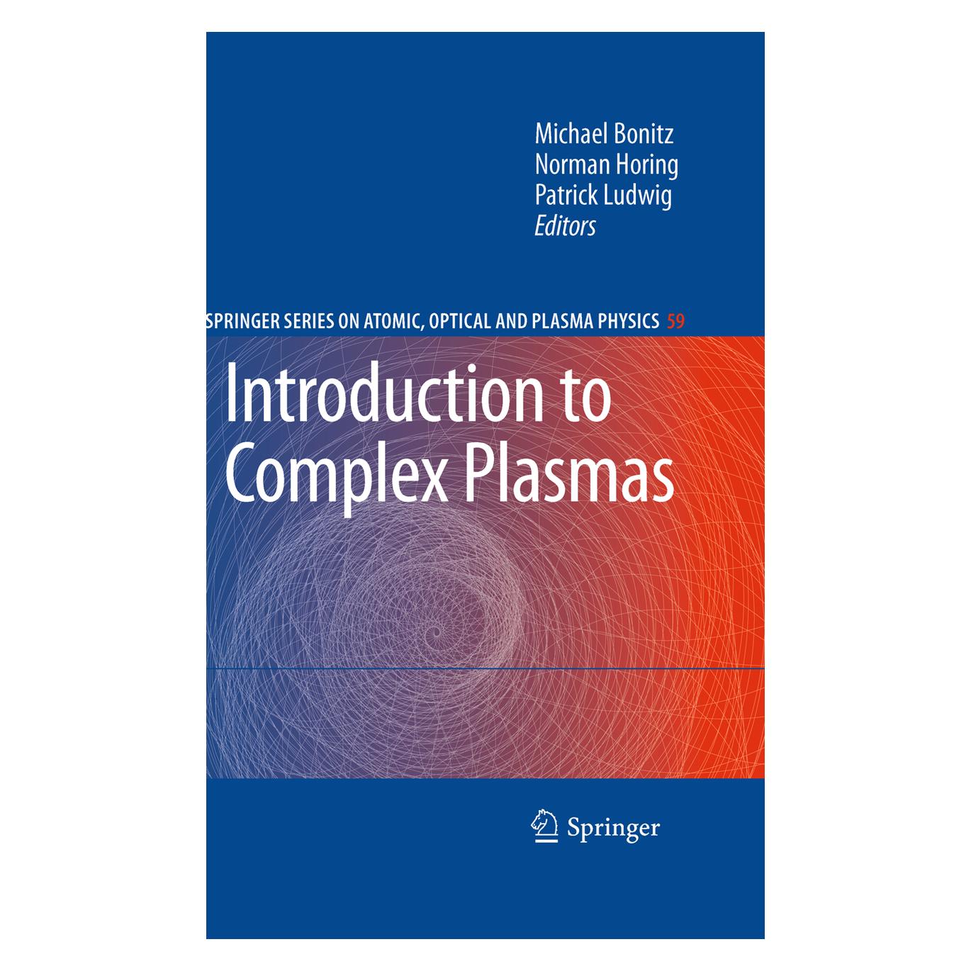 Springer Introduction to Complex Plasmas (Englisch, Softcover, Michael Bonitz, Norman Horing, Patrick Ludwig) (55499276)