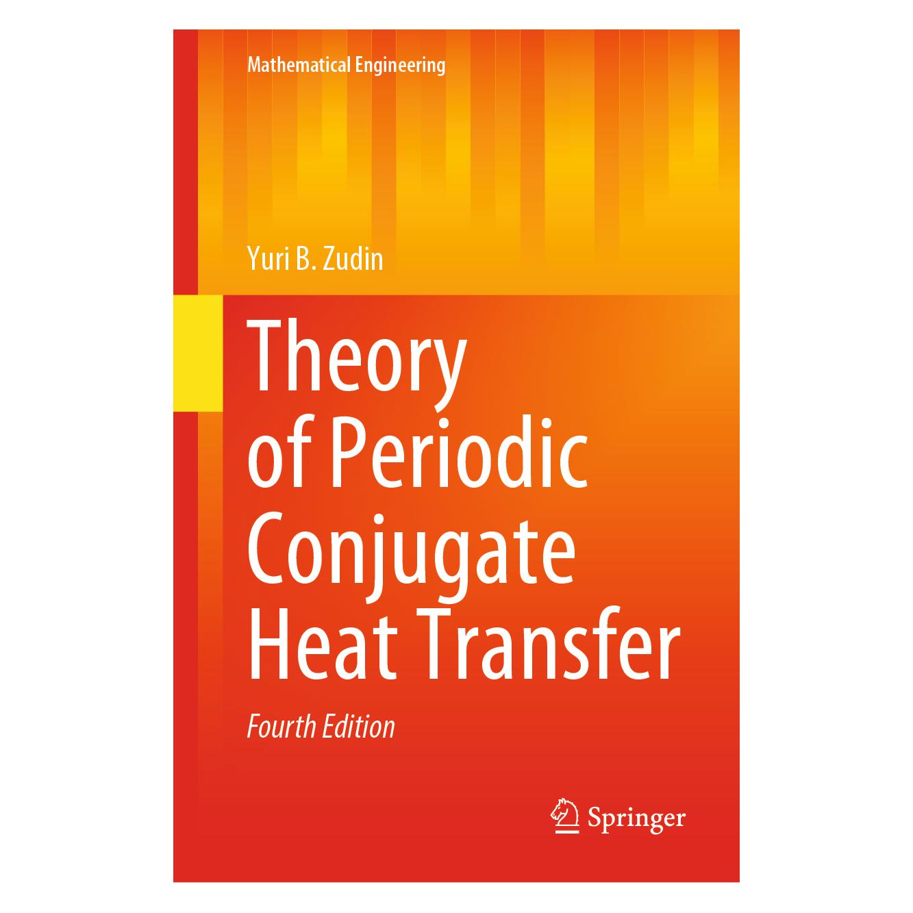 Springer Theory of Periodic Conjugate Heat Transfer (Englisch, Hardcover, Yuri B. Zudin) (9783031251665)
