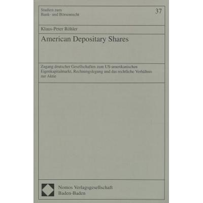 American Depositary Shares, Taschenbuch von Klaus-Peter Röhler, Nomos, 978-3-7890-4738-1