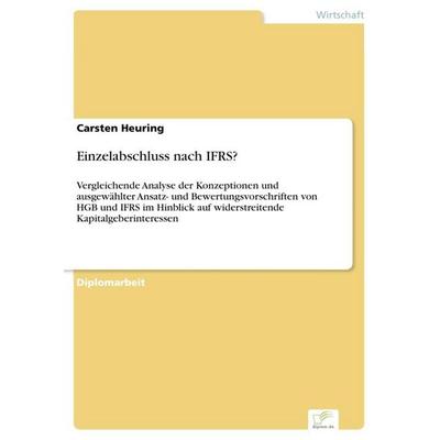 Einzelabschluss nach IFRS?, Taschenbuch von Carsten Heuring, GRIN, 978-3-8386-9776-5