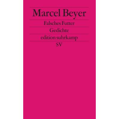 Falsches Futter, Taschenbuch von Marcel Beyer, Suhrkamp, 978-3-518-12005-7