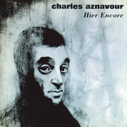 Charles Aznavour - Hier Encore [1964] - Preis vom 19.10.2026 19:33:35 h