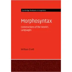 Morphosyntax: Constructions of the World's Languages (Cambridge Textbooks in Linguistics), Fachbücher von William Croft