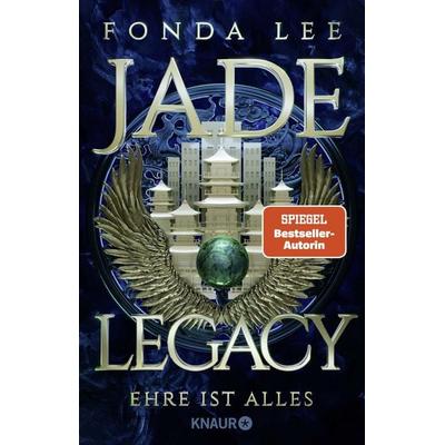 Jade Legacy - Ehre ist alles, Taschenbuch von Fonda Lee, Knaur Taschenbuch, 978-3-426-53045-0