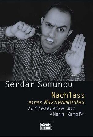 Serdar Somuncu - Nachlass eines Massenmörders - Auf Lesereise mit Mein Kampf - Preis vom 10.10.2026 11:48:34 h