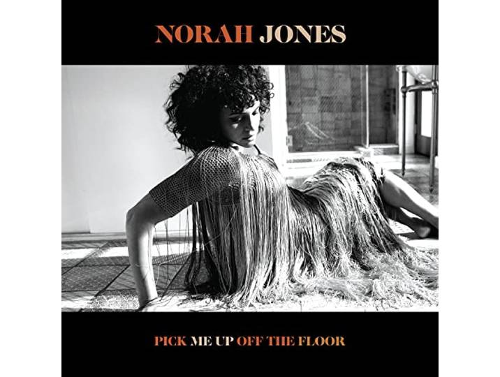 Norah Jones - Pick Me Up Off The Floor