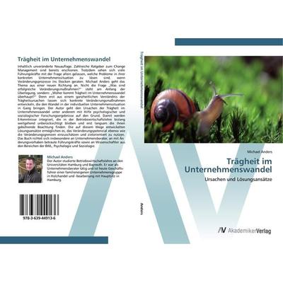 Trägheit im Unternehmenswandel, Taschenbuch von Michael Anders, AV Akademikerverlag, 978-3-639-44913-6