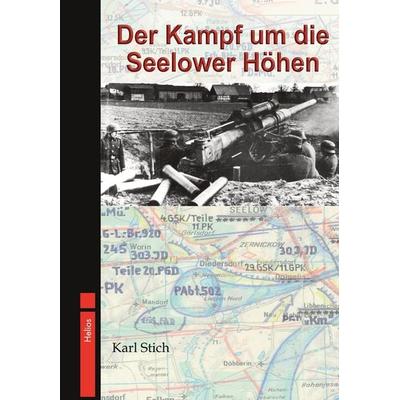Der Kampf um die Seelower Höhen, Taschenbuch von Karl Stich, EK-2 Publishing, 978-3-96403-544-8