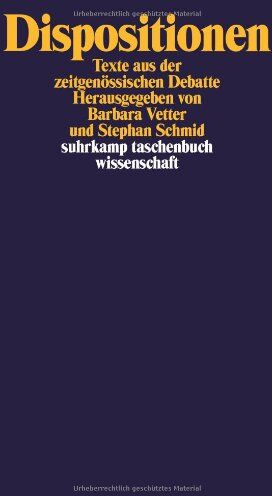 Barbara Vetter - Dispositionen: Texte aus der zeitgenössischen Debatte (suhrkamp taschenbuch wissenschaft) - Preis vom 09.10.2026 07:28:09 h