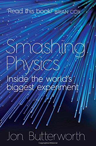 Jon Butterworth - Smashing Physics - Preis vom 30.09.2026 09:01:18 h