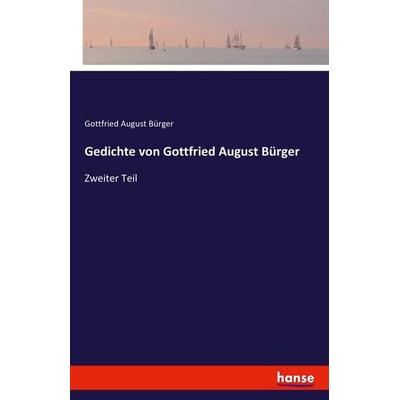 Gedichte von Gottfried August Bürger, Taschenbuch von Gottfried August Bürger, Hansebooks, 978-3-7428-9309-3