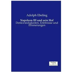 Napoleon III und sein Hof, Fachbücher von Adolph Ebeling