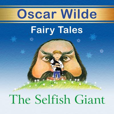 The Selfish Giant - Oscar Wilde, Audio, 4099995424744