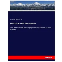 Geschichte der Astronomie, Fachbücher von Christian Gotthelf Fix