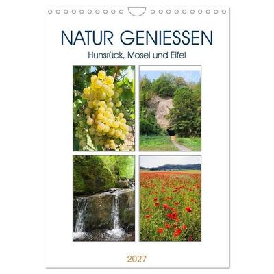 Natur genießen - Hunsrück, Mosel und Eifel (Wandkalender 2027 DIN A4 hoch), CALVENDO Monatskalender