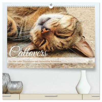Catlovers - Ein Jahr voller Samtpfoten und charmanten Weisheiten (hochwertiger Premium Wandkalender 2027 DIN A2 quer), Kunstdruck in Hochglanz