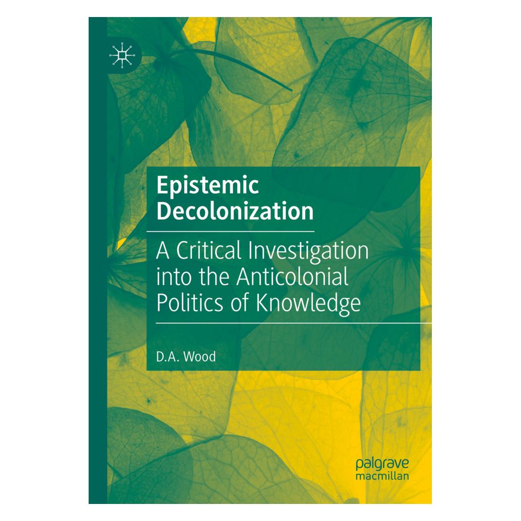 Springer Epistemic Decolonization (Englisch, Softcover, D. A. Wood) (56201879)
