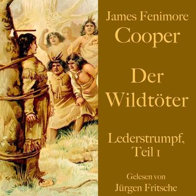 James Fenimore Cooper: Der Wildtöter - James Fenimore Cooper, Audio, 9783955979034