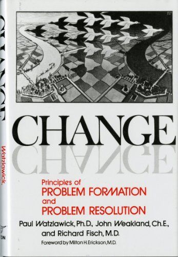 Paul Watzlawick - Change: Principles of Problem Formation and Problem Resolution - Preis vom 30.09.2026 09:01:18 h