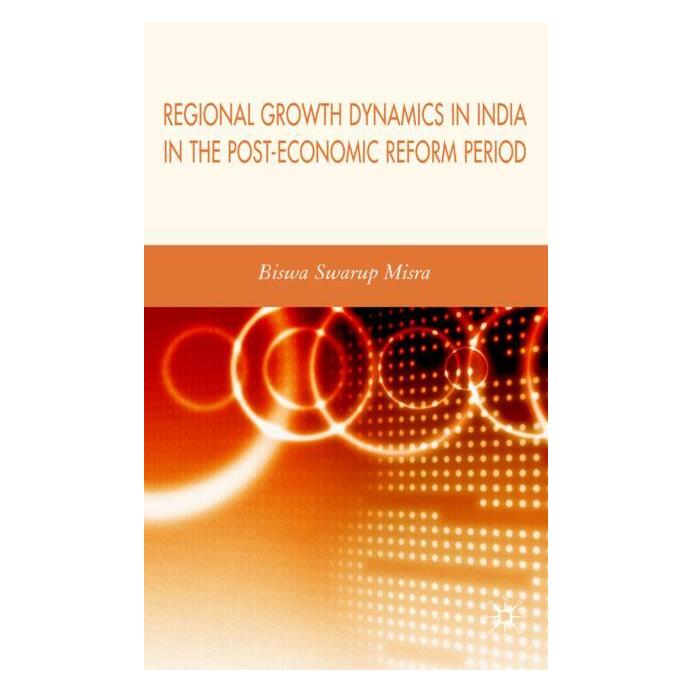 Palgrave Macmillan Uk Misra:Regional Growth Dynamics in India (Englisch, Hardcover, Biswa Swarup Misra) (63042901)