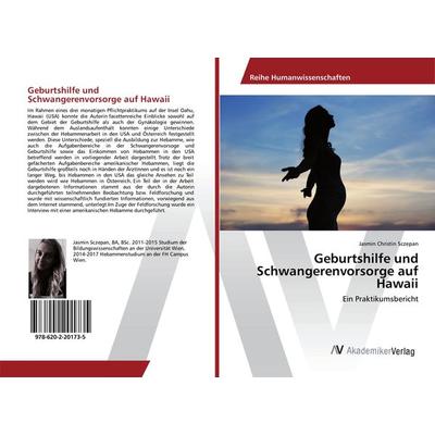 Geburtshilfe und Schwangerenvorsorge auf Hawaii, Taschenbuch von Jasmin Christin Sczepan, AV Akademikerverlag, 978-620-2-20173-5