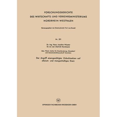 Der Angriff eisengesättigter Zinkschmelzen auf silizium- und manganhaltiges Eisen, Taschenbuch von Hans-Joachim Wiester, VS Verlag für