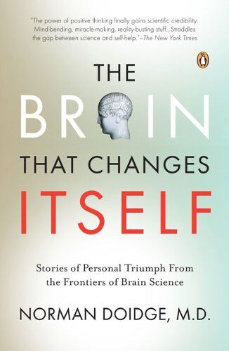 Norman Doidge - The Brain That Changes Itself: Stories of Personal Triumph from the Frontiers of Brain Science (James H. Silberman Books) - Preis vom 07.10.2026 11:45:10 h