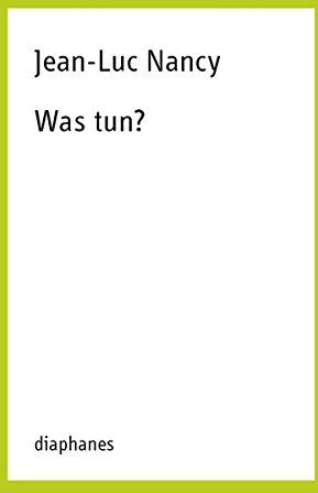 Jean-Luc Nancy - Was tun? (TransPositionen) - Preis vom 02.10.2026 23:42:20 h
