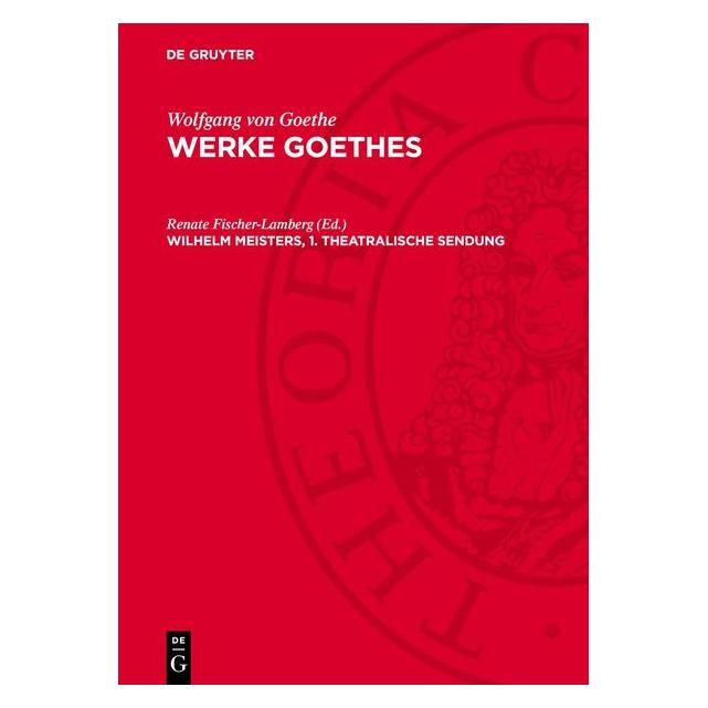 De Gruyter Wilhelm Meisters theatralische Sendung (67795178)