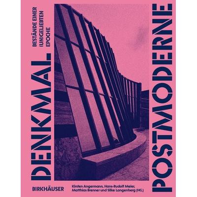 Denkmal Postmoderne, Taschenbuch von , Birkhäuser, 978-3-0356-2783-1