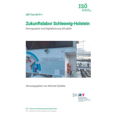Zukunftslabor Schleswig-Holstein, Taschenbuch von Michael Opielka, BoD – Books on Demand, 978-3-7494-5405-1