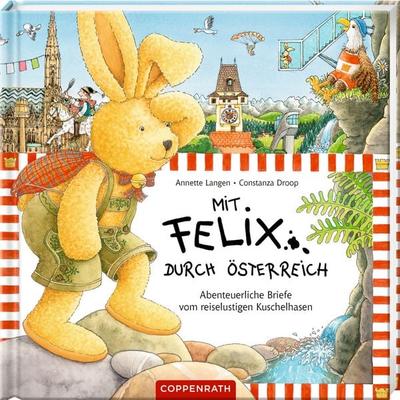 Mit Felix durch Österreich - Abenteuerliche Briefe ..., Gebundene Ausgabe von Annette Langen, Coppenrath Verlag GmbH & Co. KG, 978-3-649-64162-9