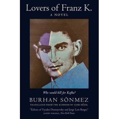 Lovers of Franz K., Gebundene Ausgabe von Burhan Sönmez, Simon & Schuster, 978-1-916788-72-5