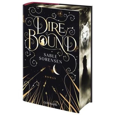 Dire Bound, Gebundene Ausgabe von Sable Sorensen, Goldmann