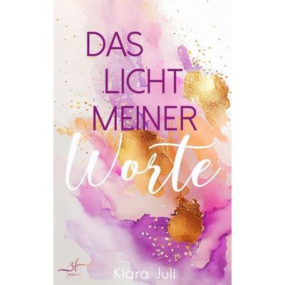 Das Licht meiner Worte, Taschenbuch von Klara Juli, Zeilenfluss, 978-3-96714-509-0