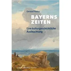Bayerns Zeiten, Sachbücher von Christof Paulus