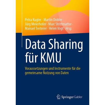 Data Sharing für KMU, Taschenbuch von , Springer Berlin, 978-3-662-71208-5