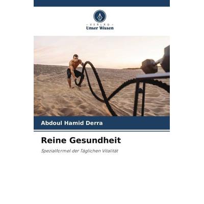 Reine Gesundheit, Taschenbuch von Abdoul Hamid Derra, Verlag Unser Wissen, 978-620-4-77857-0