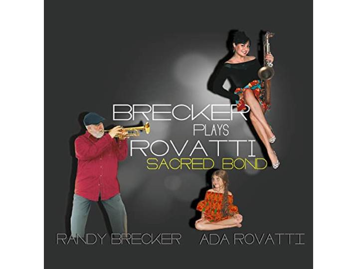 Randy & Ada Rova Brecker - A Sacred Bond