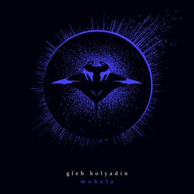 Mobula (Digipak) - Gleb Kolyadin, CD