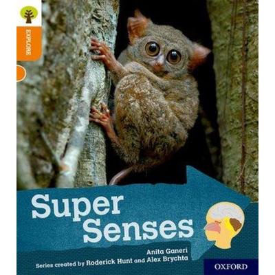 Oxford Reading Tree Explore with Biff, Chip and Kipper: Oxford Level 6: Super Senses, Taschenbuch von Anita Ganeri, Oxford University Press,