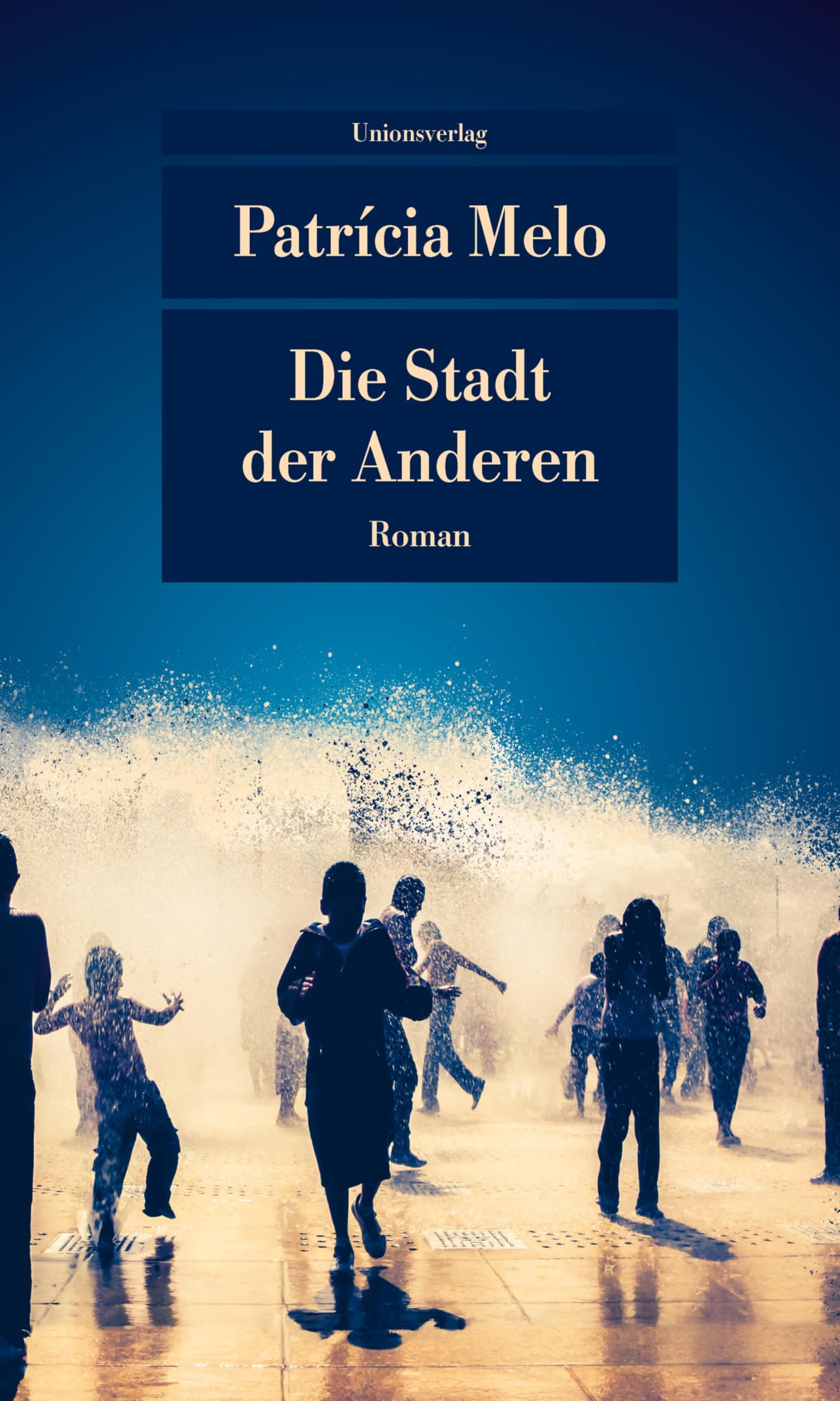 Patricia Melo - Die Stadt der Anderen: Roman (Unionsverlag Taschenbücher) - Preis vom 02.10.2026 23:42:20 h