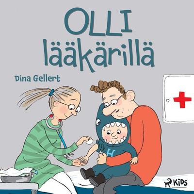 Olli lääkärillä - Dina Gellert, Audio, 9788728269312