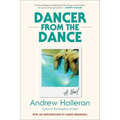 Dancer from the Dance, Taschenbuch von Andrew Holleran, HarperCollins US, 978-0-06-332006-2