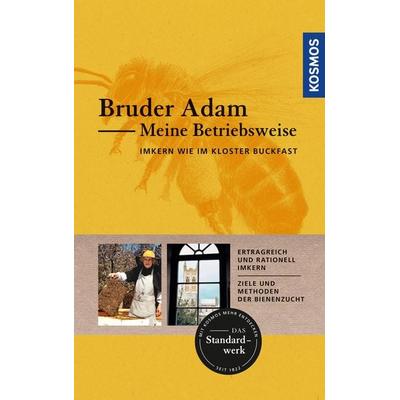 Meine Betriebsweise, Taschenbuch von Bruder Adam, Kosmos, 978-3-440-16548-5