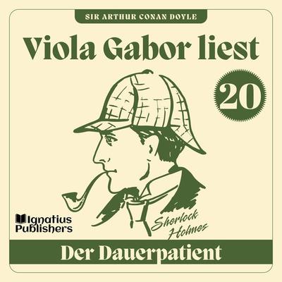 Der Dauerpatient - Arthur Conan Doyle, Audio, 9783991621133