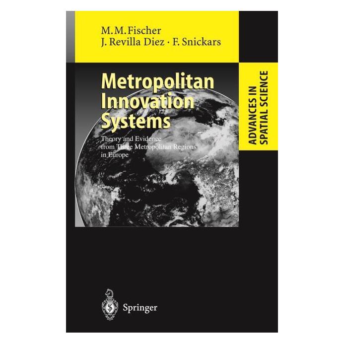 Springer Metropolitan Innovation Systems (Englisch, Softcover, Folke Snickars, Javier Revilla Diez, Manfred M. Fischer) (55375615)