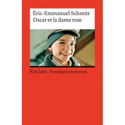 Oscar et la dame rose, Taschenbuch von Éric-Emmanuel Schmitt, Reclam, Philipp, 978-3-15-009128-9